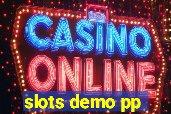 slots demo pp